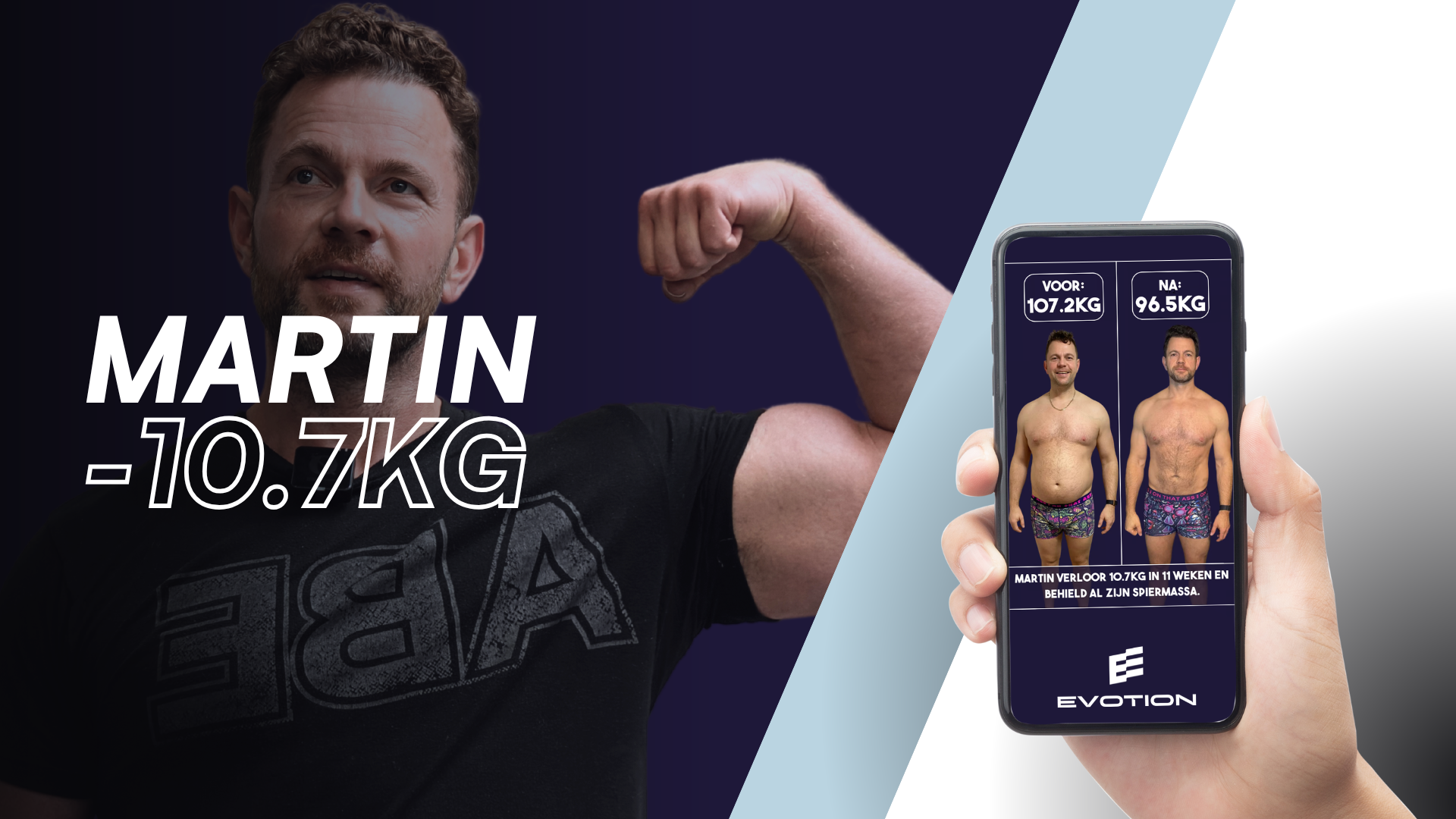 Martin's Transformatie - Eigenaar Evotion